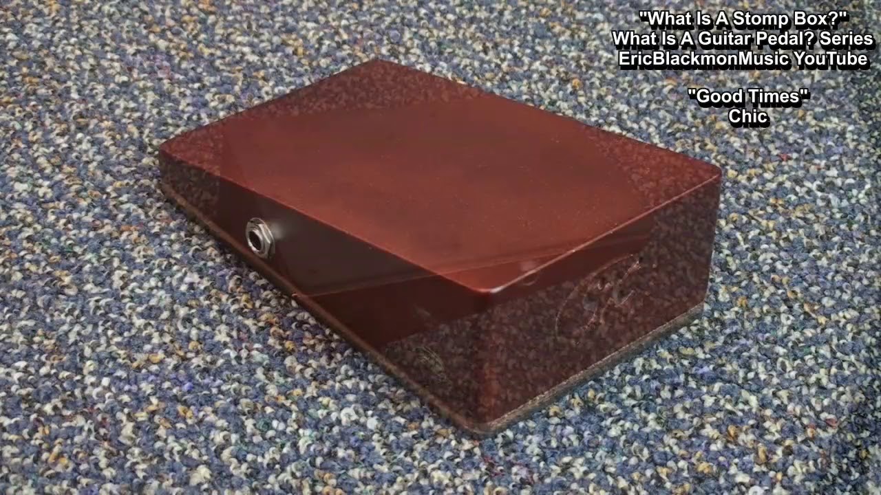 What Is A STOMP BOX? Guitar Effects Pedals & Gear @EricBlackmonGuitar