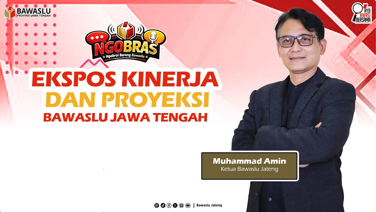 EKSPOSE KINERJA DAN PROYEKSI BAWASLU JATENG