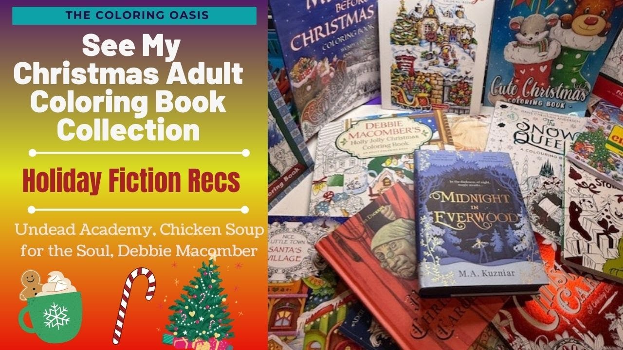 My Entire Christmas Adult Coloring Book Collection 🎄 | Christmas Fiction Reading Recommendations 🤶