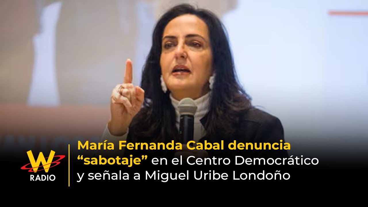 María Fernanda Cabal denuncia “sabotaje” en el Centro Democrático y señala a Miguel Uribe Londoño