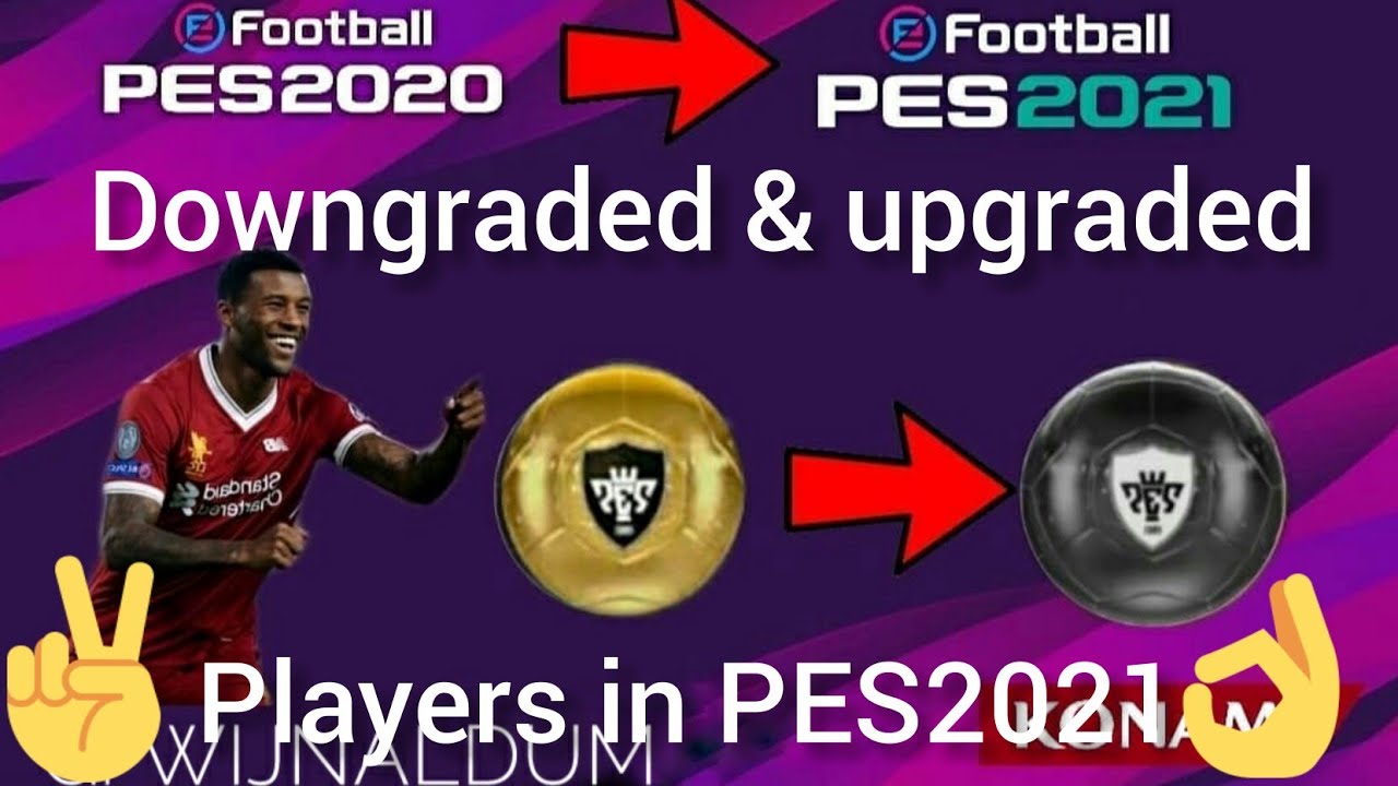 PES 2021 players rating | upgraded & downgraded players | Play Pes | #pes2021 #konami