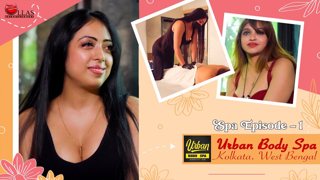 URBAN BODY SPA | EPISODE # 01 | ULLAS ENTERTAINMENT | BODY SPA | KOLKATA | WEST BENGAL