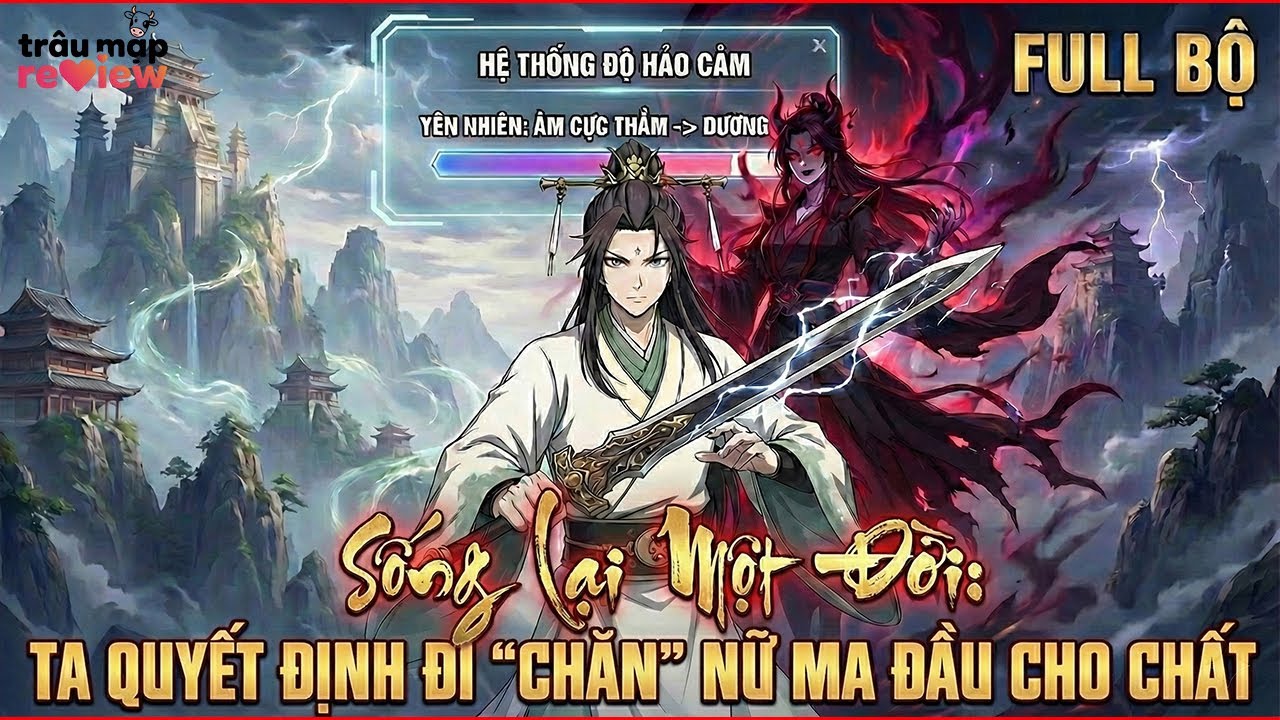 《Full Bộ》Sống Lại Một Đời: Ta Quyết Định Đi 