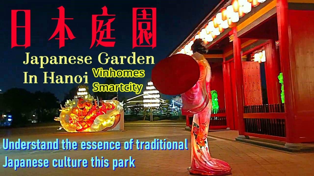 Japanese garden night walk in Hanoi,  Vườn Nhật