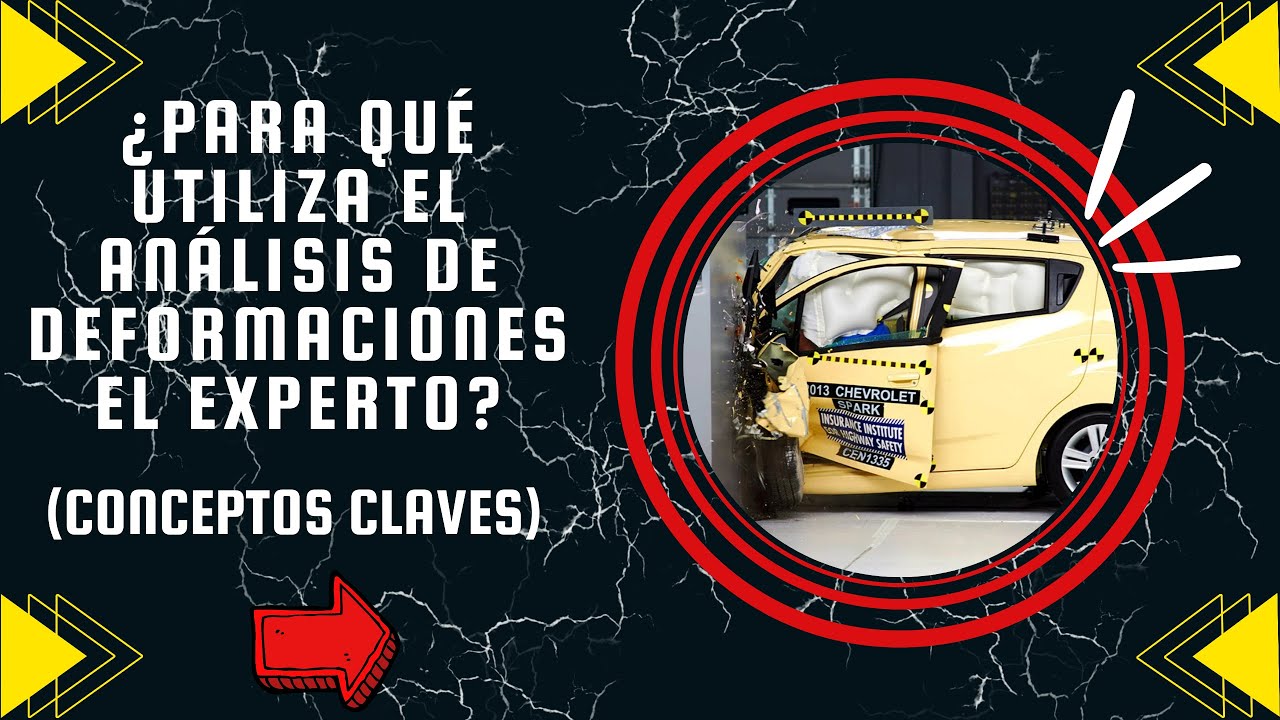 ¿PARA QUE UTILIZA EL ANÁLISIS DE DEFORMACIONES EL EXPERTO? (CONCEPTOS CLAVE)