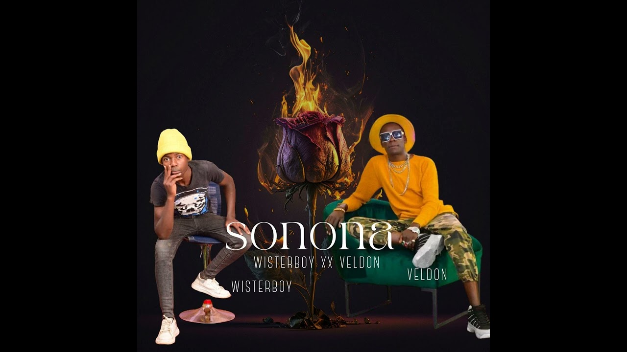 Sonona,wister boy xx Veldon(official oudio)