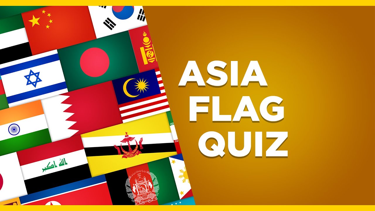 Asia Flag Quiz | Guess the National Flag