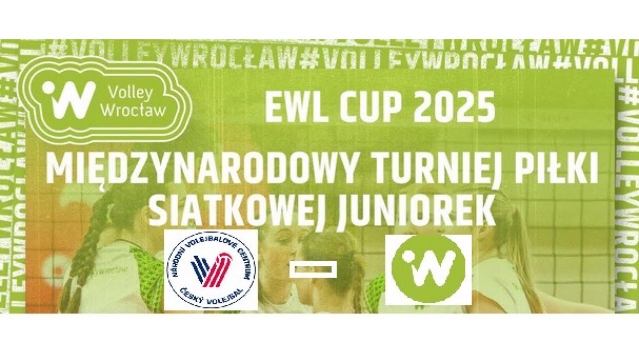 EWL CUP Międzynarodowy Turniej Piłki Siatkowej Juniorek