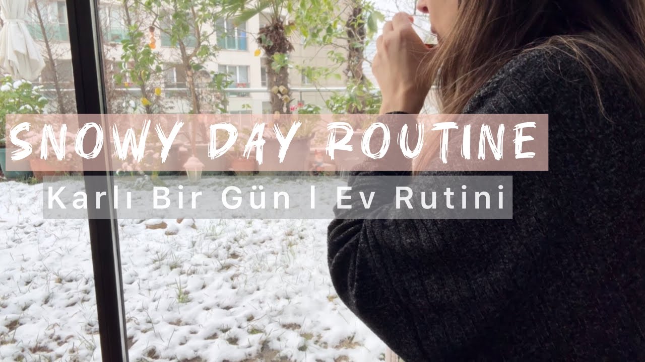 Snowy Day Routine | Karlı Bir Gün • Ev Rutini • Pizza Ekmekler • Nakış (Cozy Vlog)