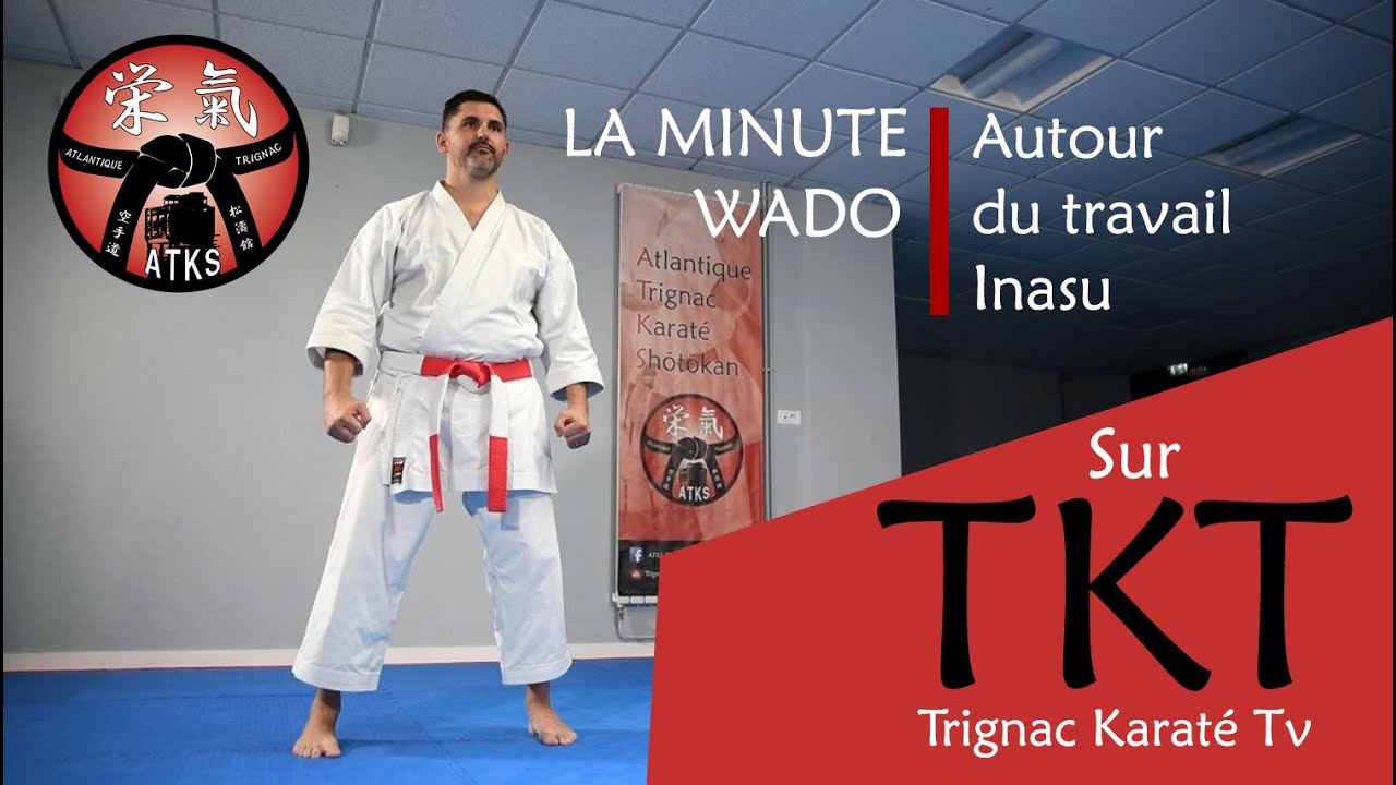 LA MINUTE WADO / AUTOUR DU TRAVAIL INASU