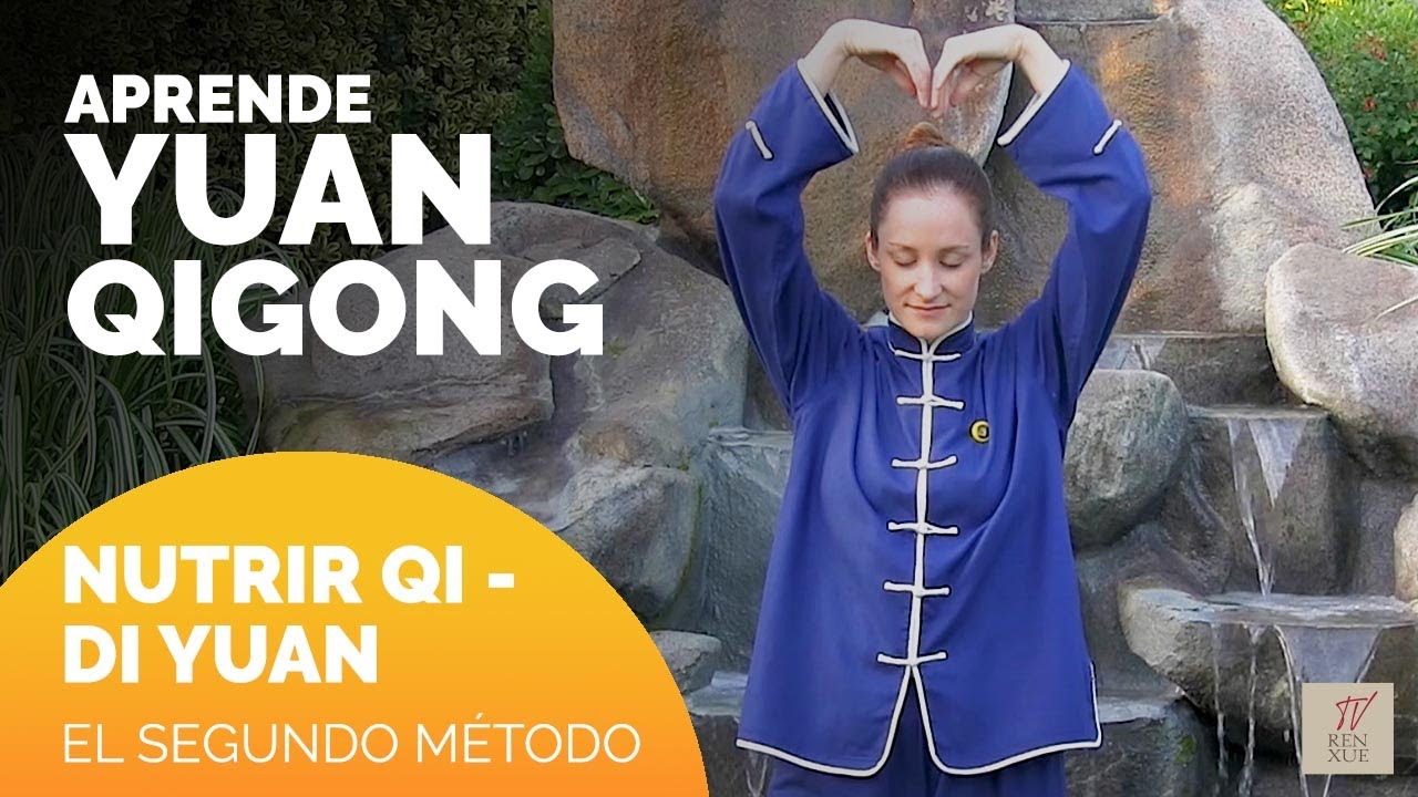 Aprende Di Yuan de Yuan Qigong - Nutrir Qi #chikung #qigong #renxue