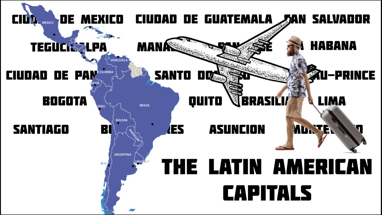 A Visit to the 20 Latin American Capitals