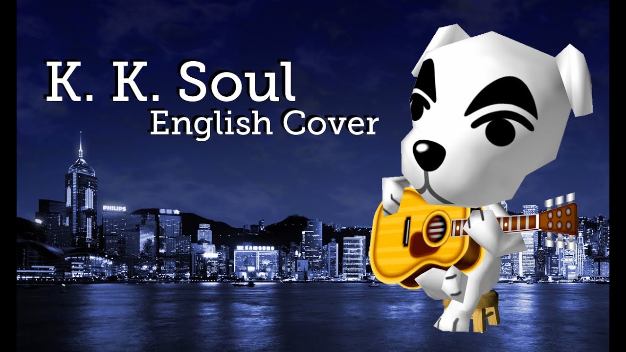 Animal Crossing - KK Soul - English Cover