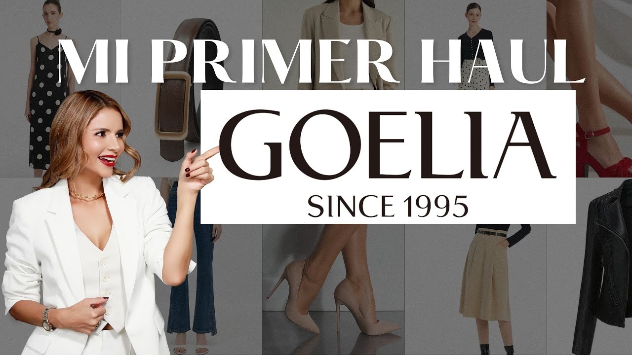MI PRIMER HAUL, GOELIA  looks de inspiración y tips de oro