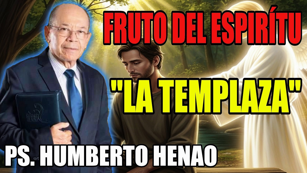 ¿Qué es la Templanza? El Fruto del Espíritu que Pocos Practican🕊️ - Ps. Humberto Henao