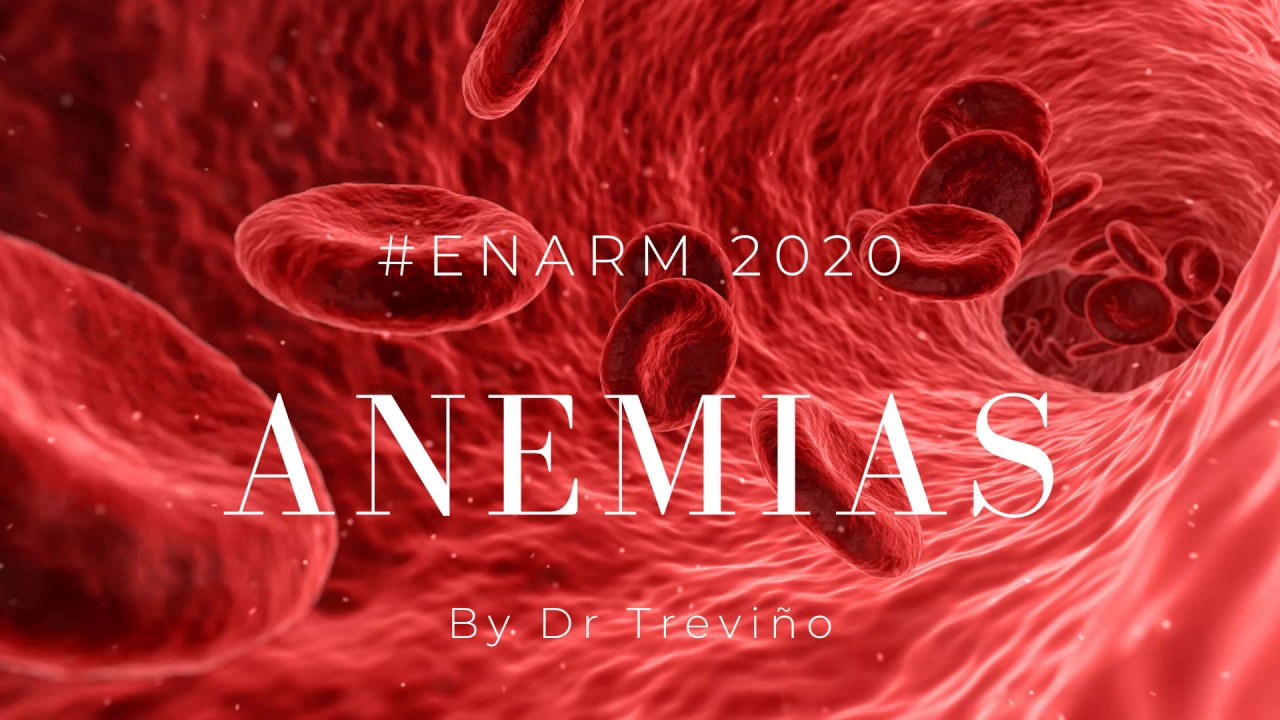 Anemias parte 1 #ENARM