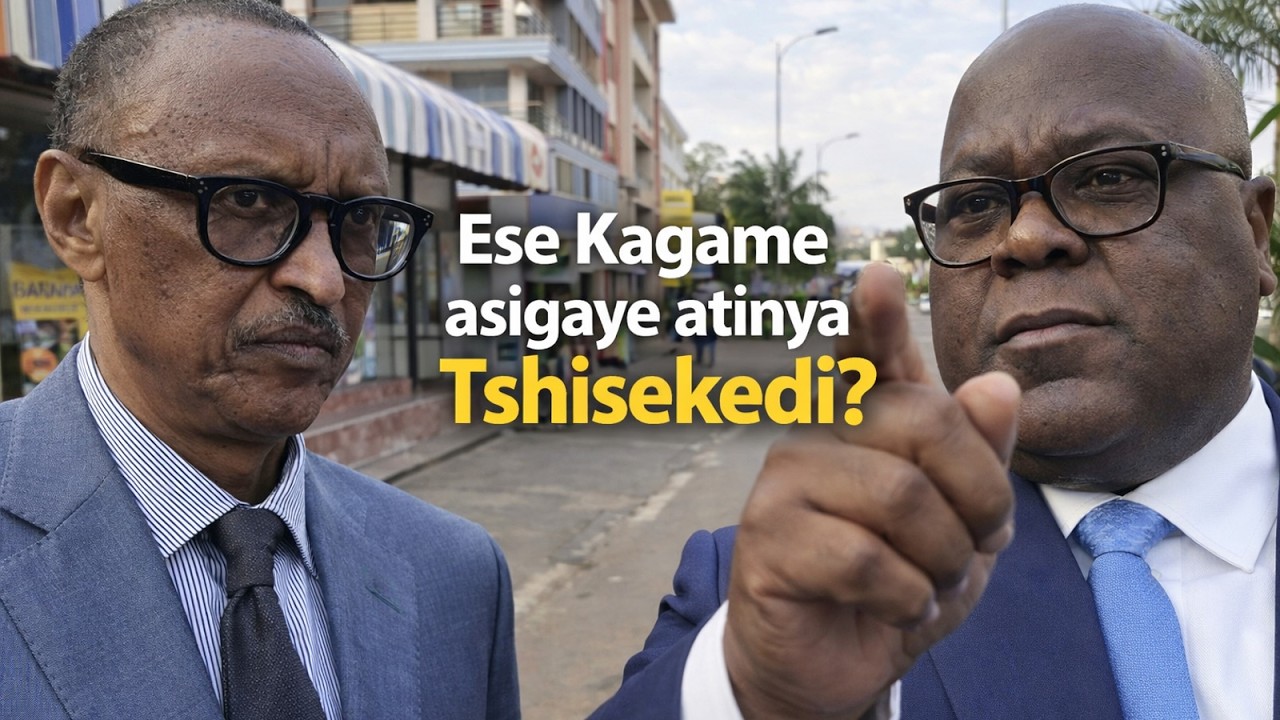 Ese Kagame asigaye atinya Tshisekedi ?