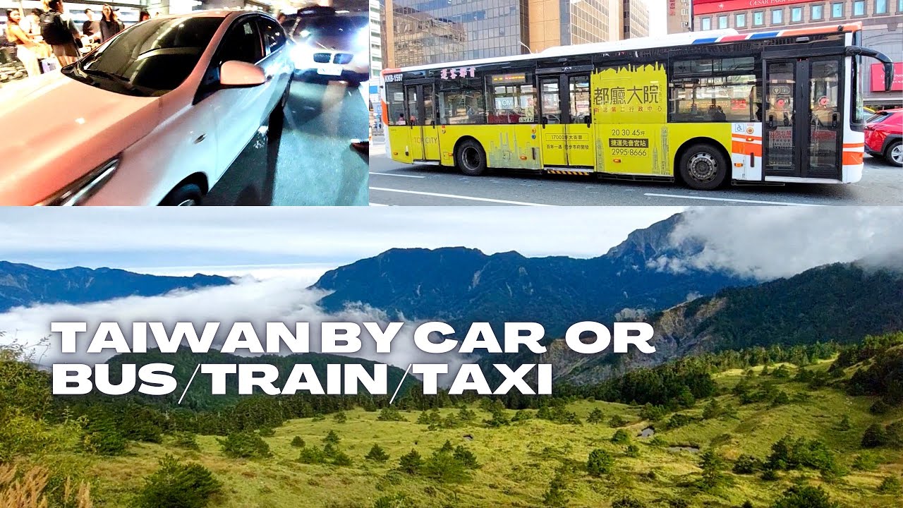 Wynajem samochodu na Tajwanie lub skorzystanie z transportu publicznego, autobusu, pociągu, taks&oacute;wki