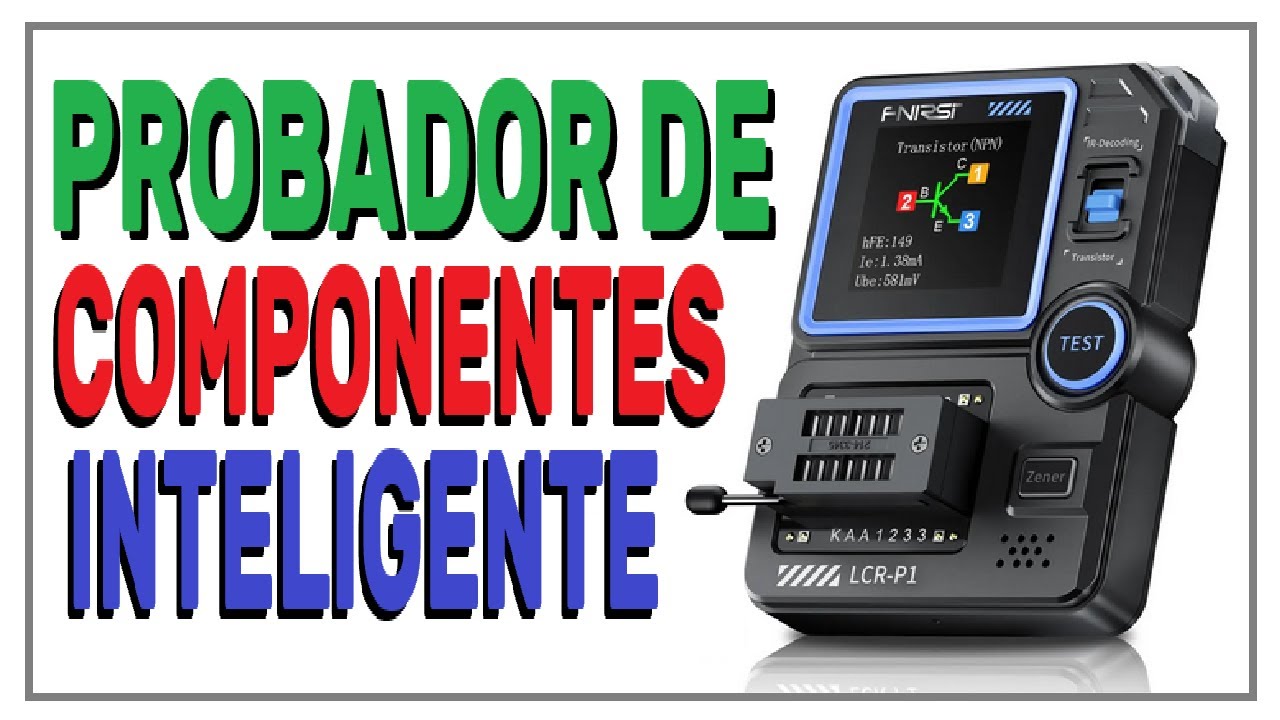 PROBADOR DE TRANSISTORES, BOBINAS, CONDENSADORES, DIODOS Y RESISTENCIAS  FNIRSI LCR-P1