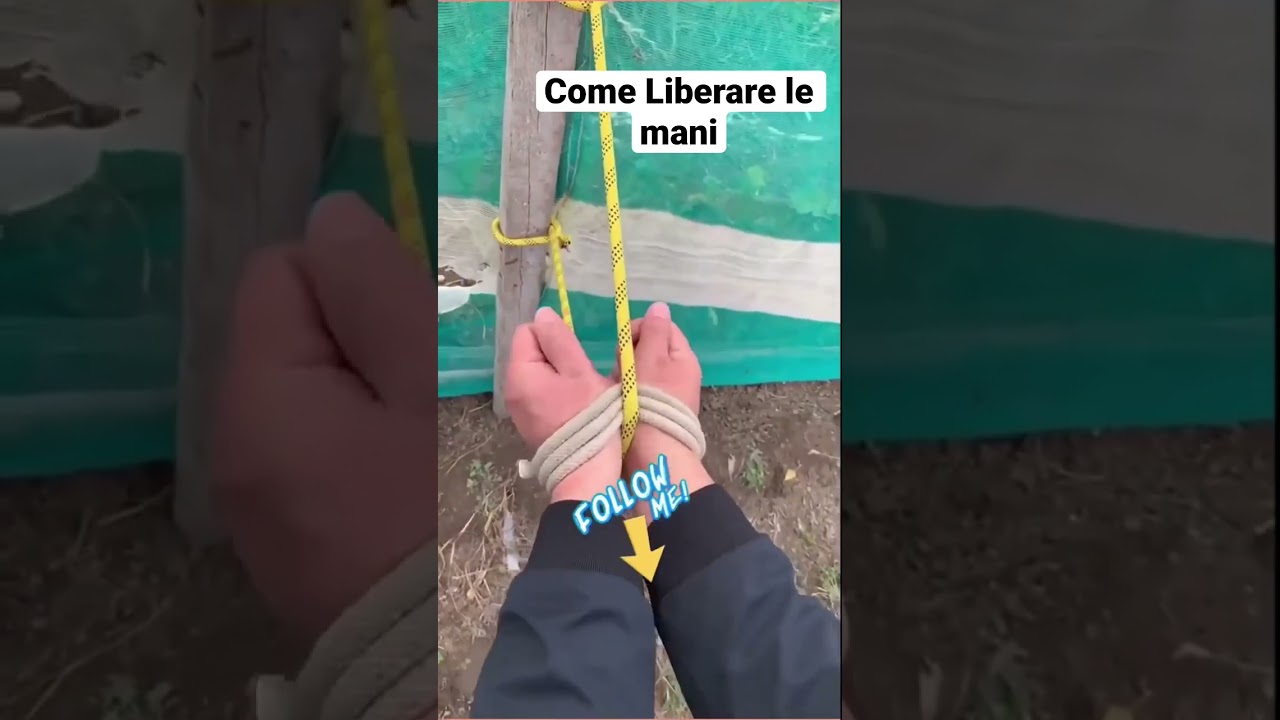 Tutorial come liberare le mani legate con corda