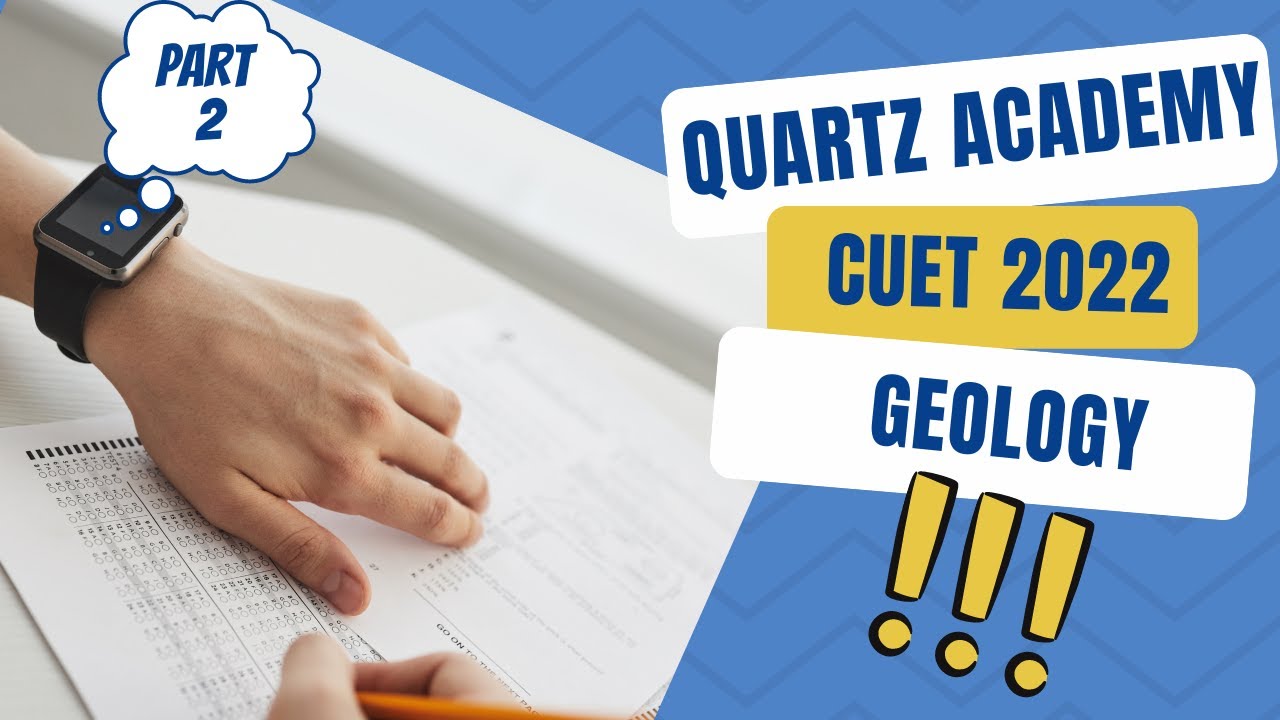 CUET - 2022 Geology Complete Solution | Part 2