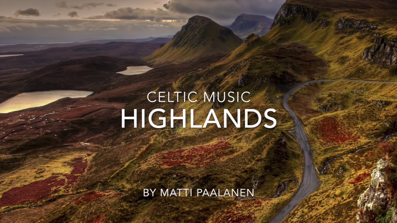 Celtic Music - Highlands