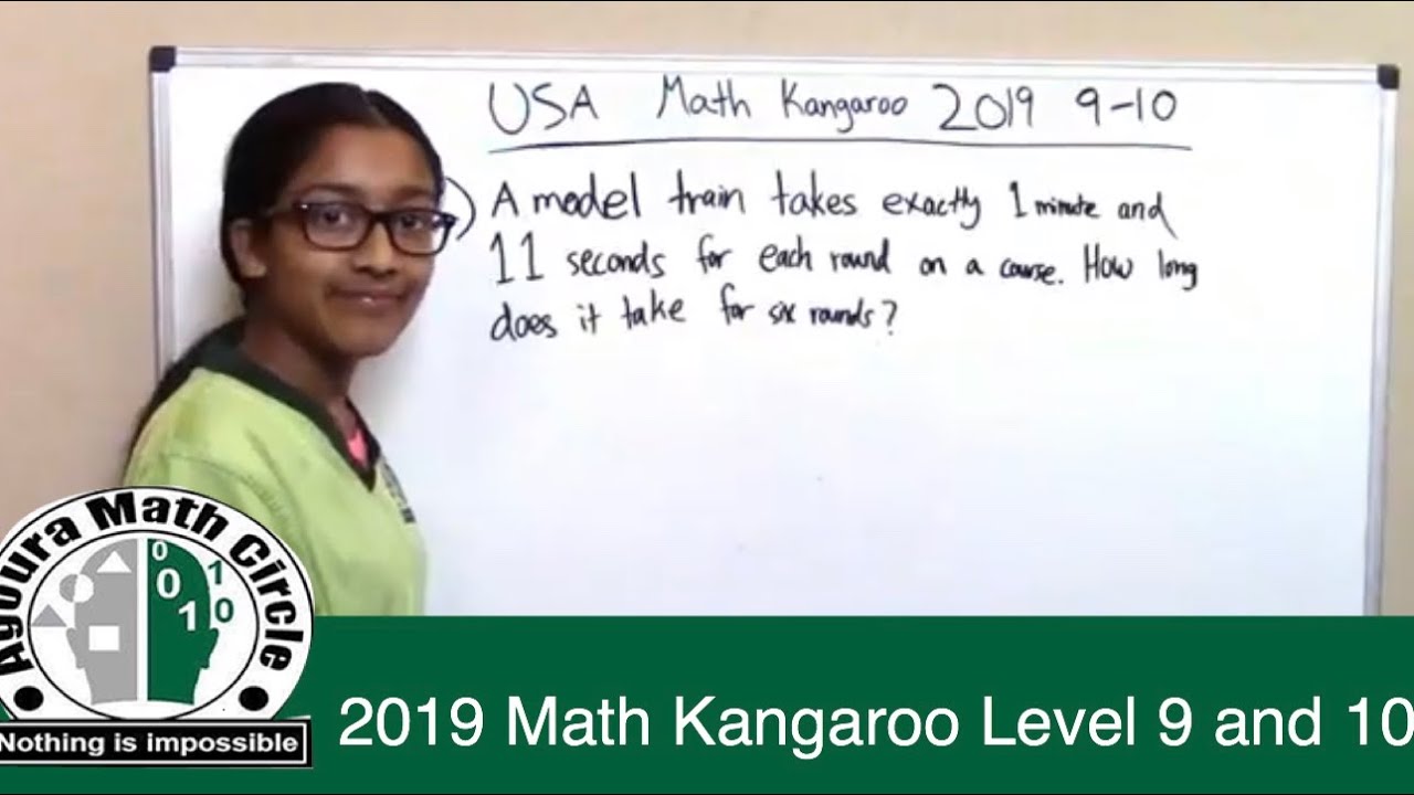 Math Kangaroo 2019 Levels 9 and 10 Solutions Presented by Shriya Rajesh