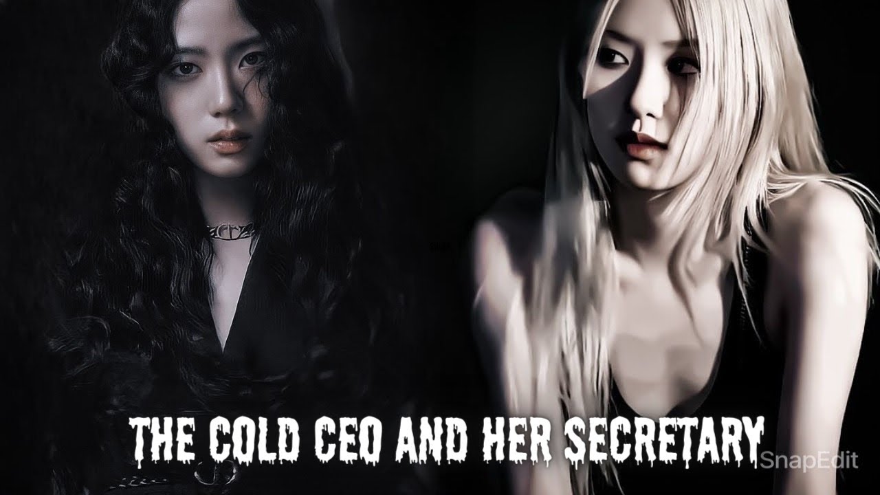Chaesoo FF || The Cold CEO and Her Secretary || Last EP