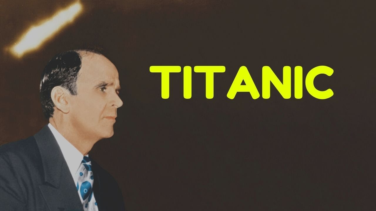 Titanic | William Branham