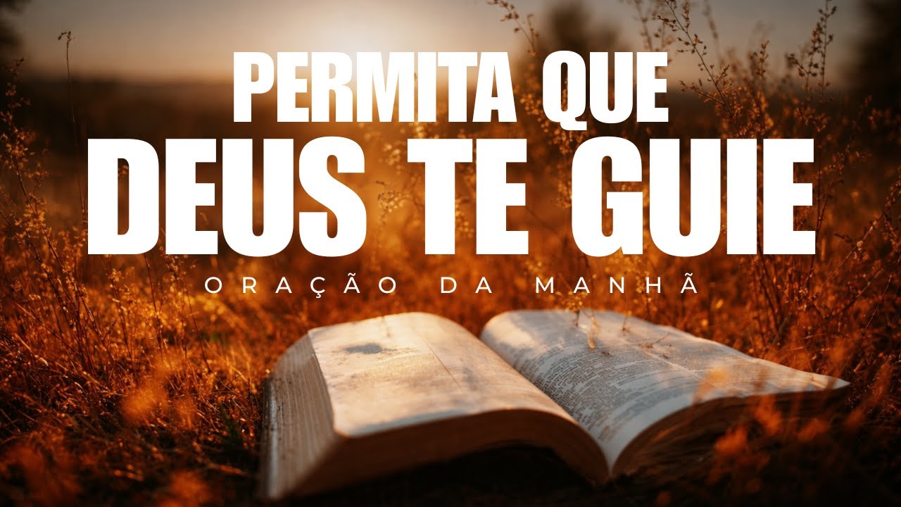 Confie no Senhor de Todo o Teu Coração | Uma Oração Matinal Abençoada Para Começar o Dia