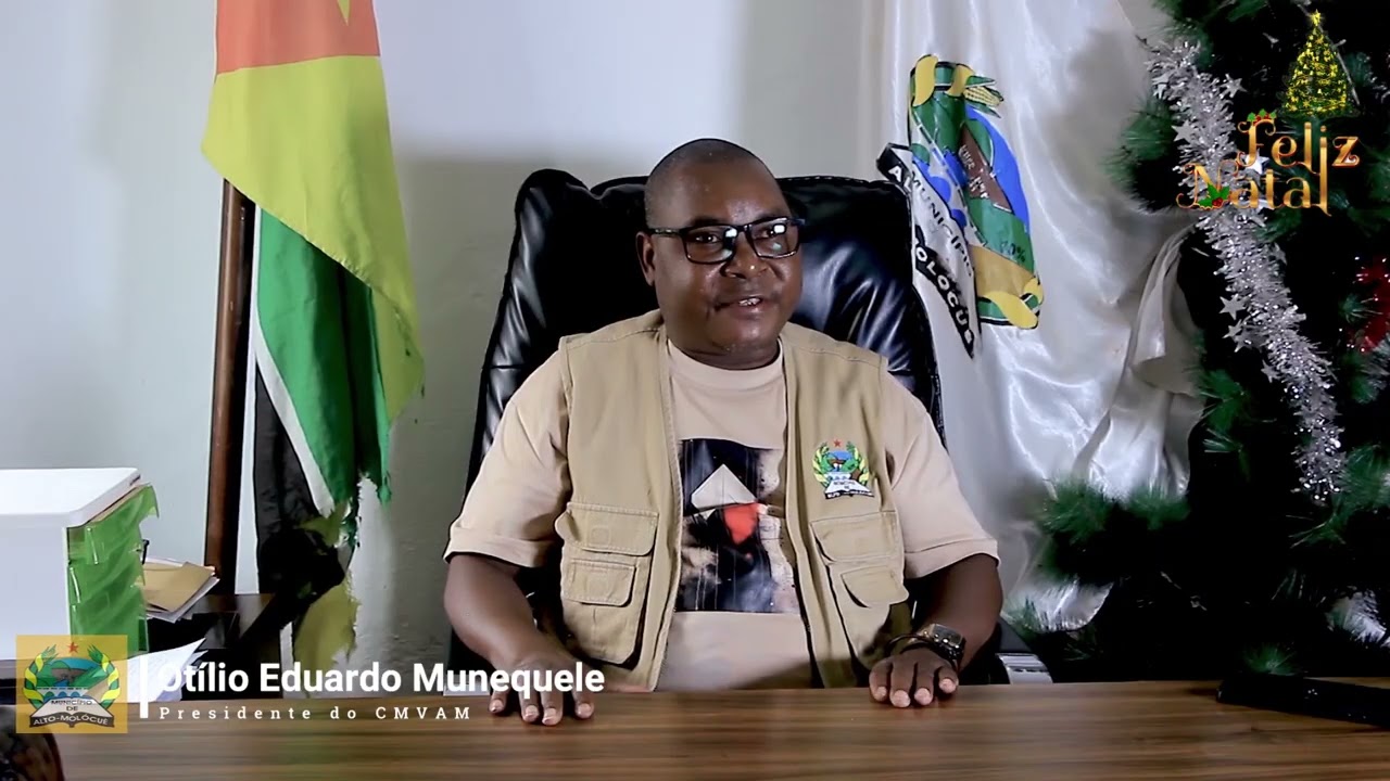 Presidente do Conselho Municipal de Alto Molócuè deseja a todos os Munícipes, um Feliz natal