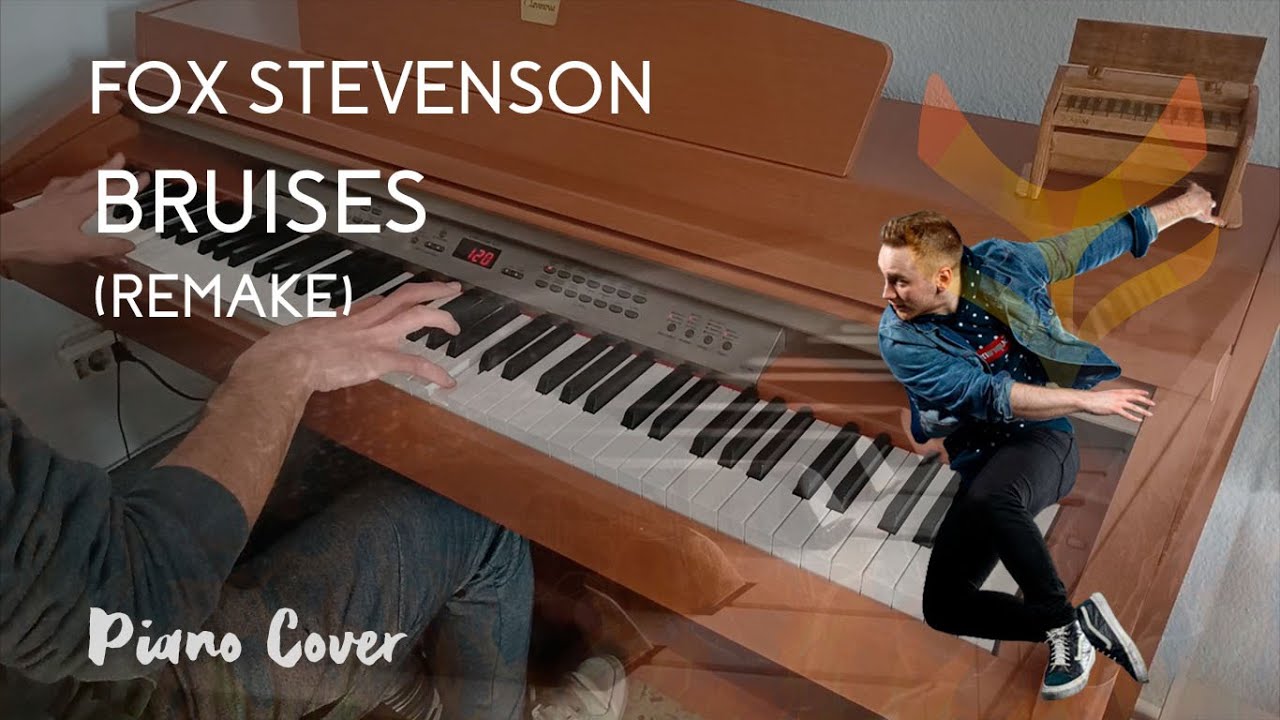 Fox Stevenson - Bruises [Piano Cover Remake]