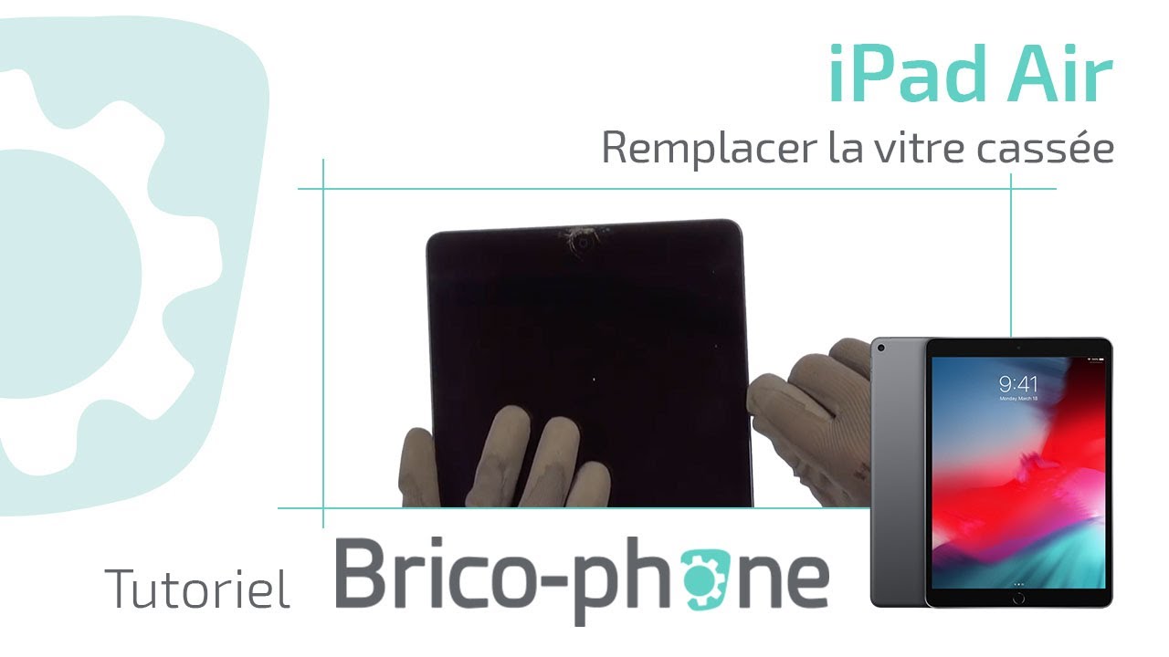 Tutoriel réparation : iPad AIR changer la vitre cassée Démontage + remontage HD