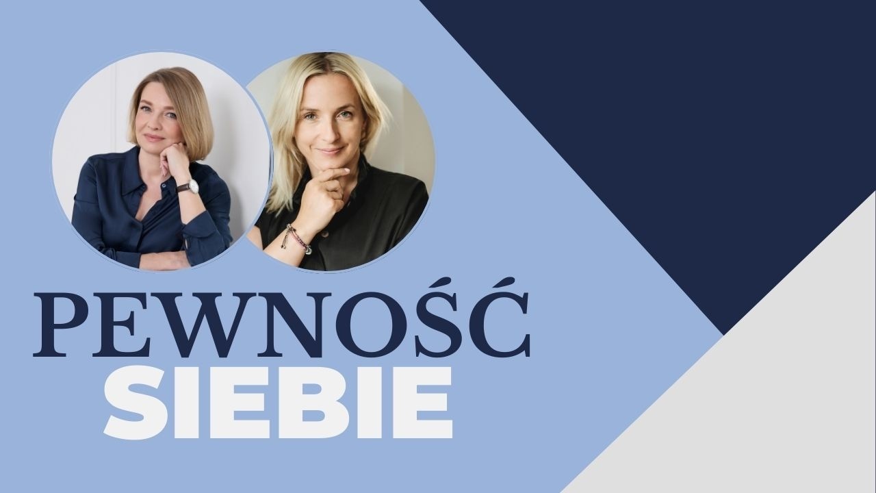 Pewność siebie – jak nad nią pracować? (#4)