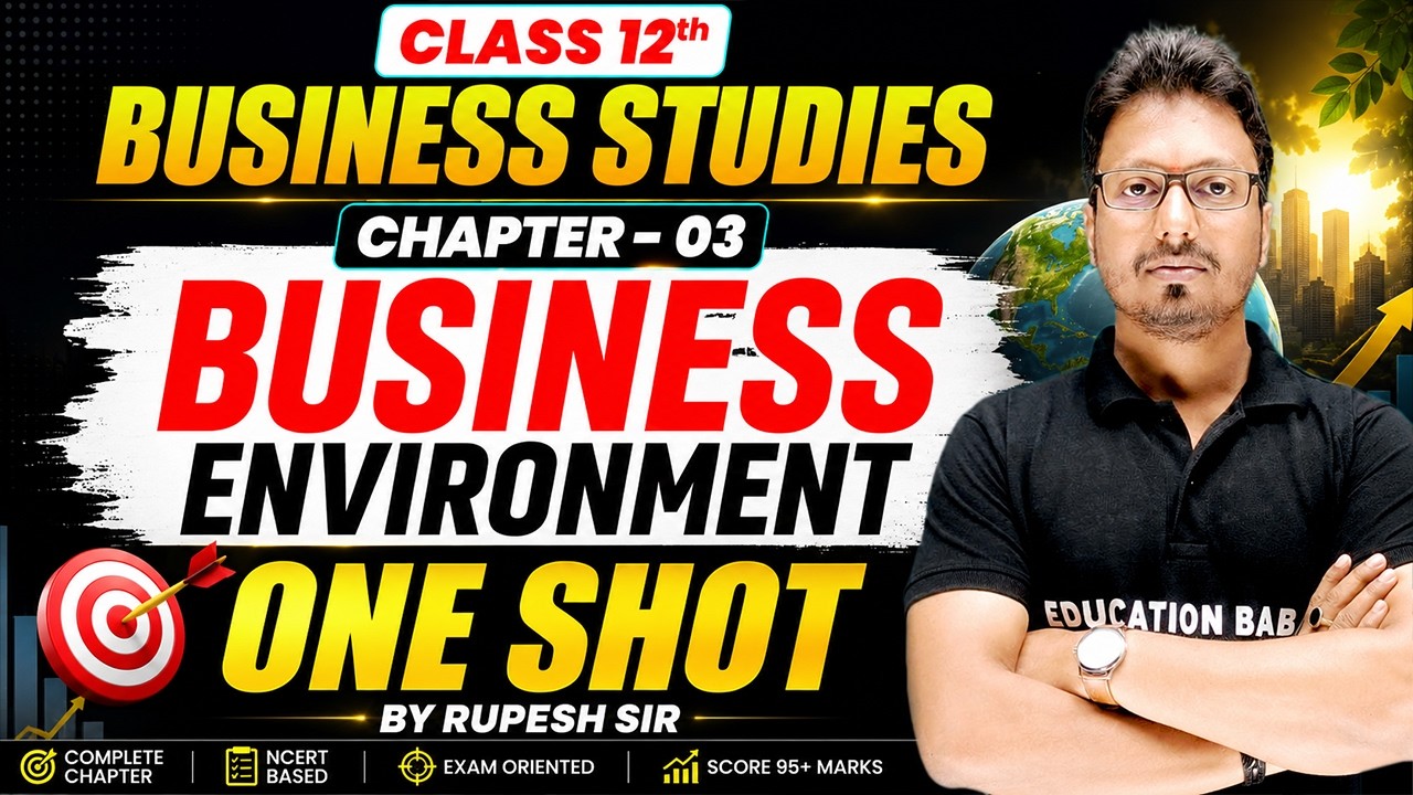 Business Environment One Shot 2027 | Class 12 BST Chapter 3 Complete Revision | Board Exam 2027