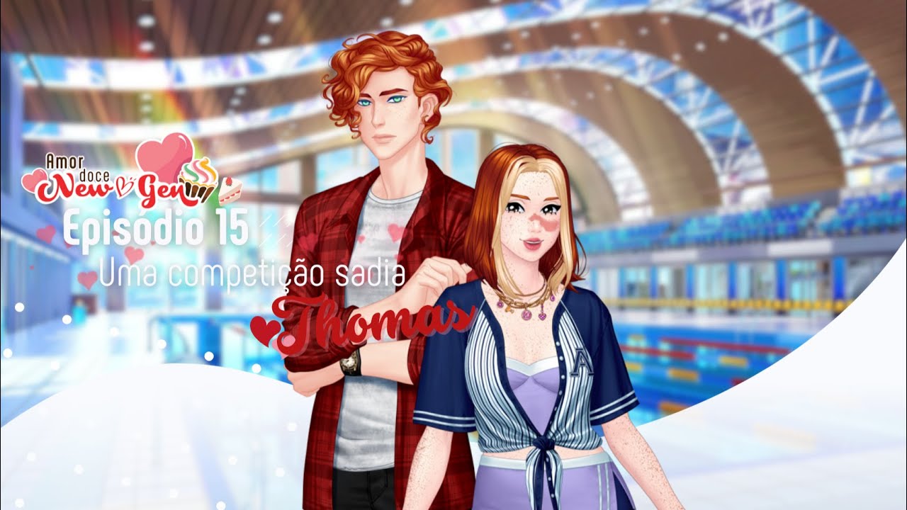 「Amor Doce: New Gen」Episódio 15 │ Rota Thomas