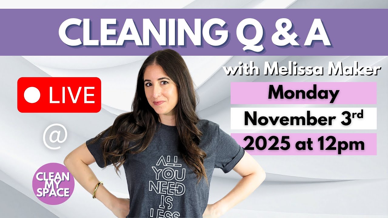 Cleaning Q&A with Melissa Maker #5
