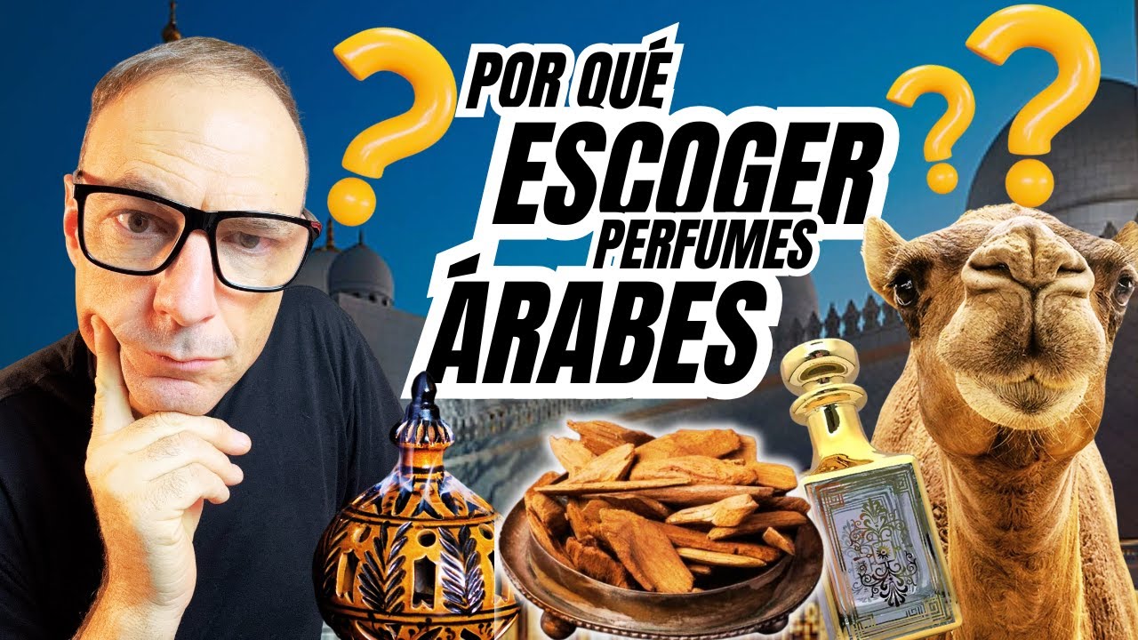 &iquest;Por qu&eacute; los perfumes &Aacute;RABES son tu MEJOR OPCI&Oacute;N?