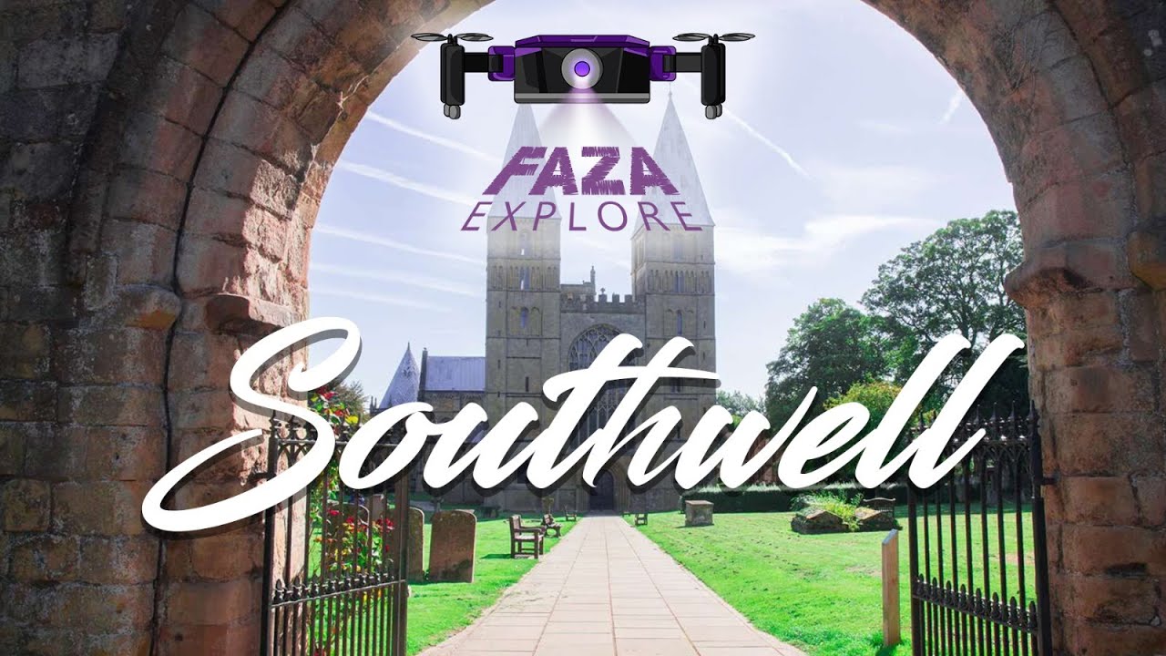 Southwell | UK | Faza Explore