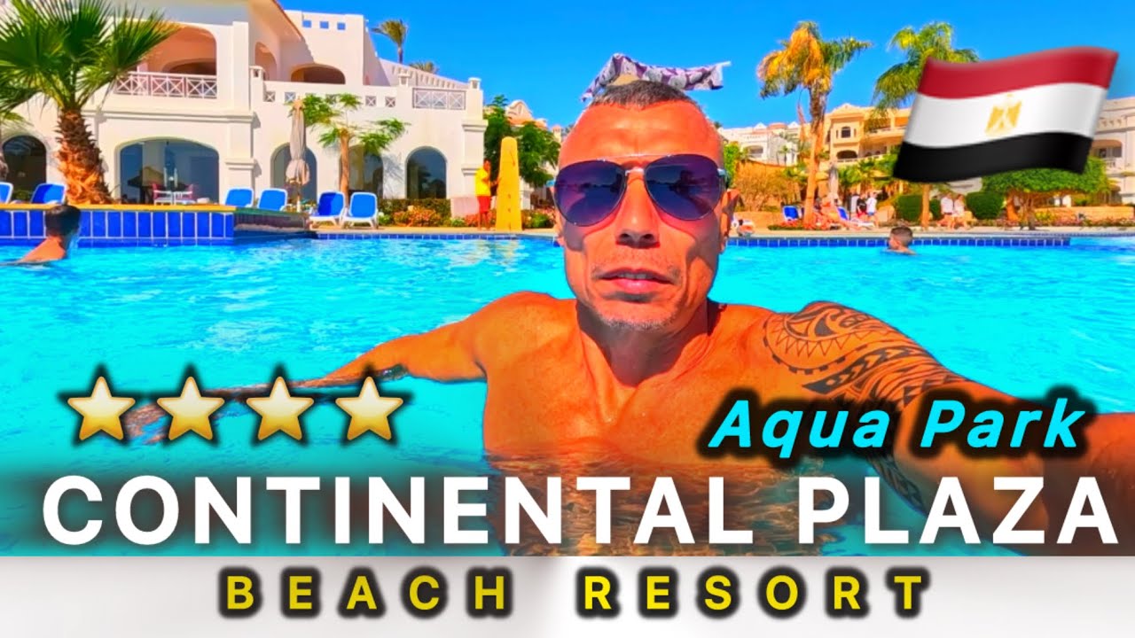 🇪🇬ЕГИПЕТ В ФЕВРАЛЕ / БЮДЖЕТНО ЦЕНА - КАЧЕСТВО / CONTINENTAL PLAZA BEACH RESORT / Шарм эль- Шейх /