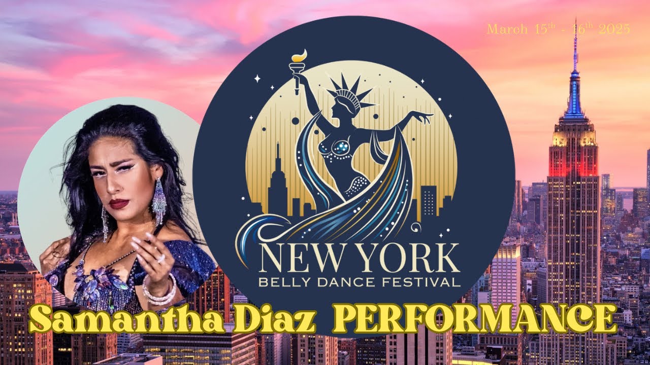 Samantha Díaz Performance at @NewYorkBellyDanceFestival  2025