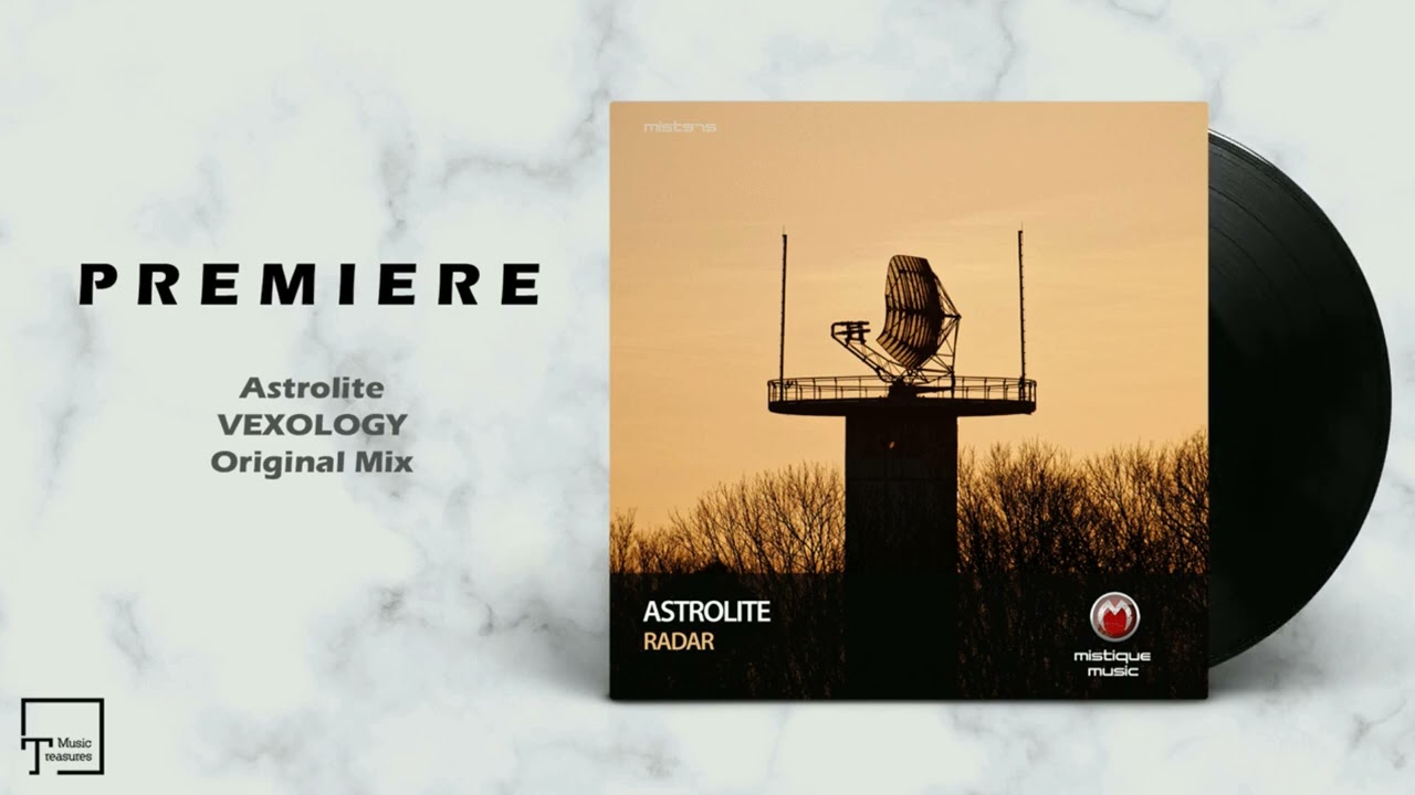 PREMIERE: Astrolite - Vexology (Original Mix) [MISTIQUE MUSIC]