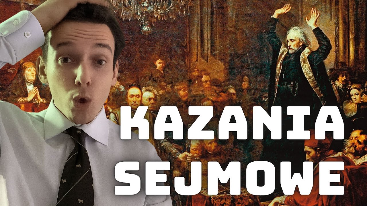 KAZANIA SEJMOWE PIOTRA SKARGI NIE MAJĄ SENSU - MOTYWY LITERACKIE, CECHY LEKTURY, ANALIZA I ZNACZENIE