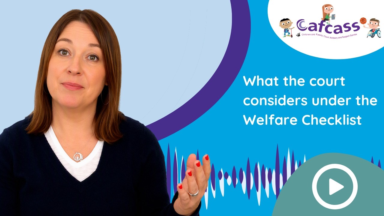 What the court considers under the Welfare Checklist | Cafcass