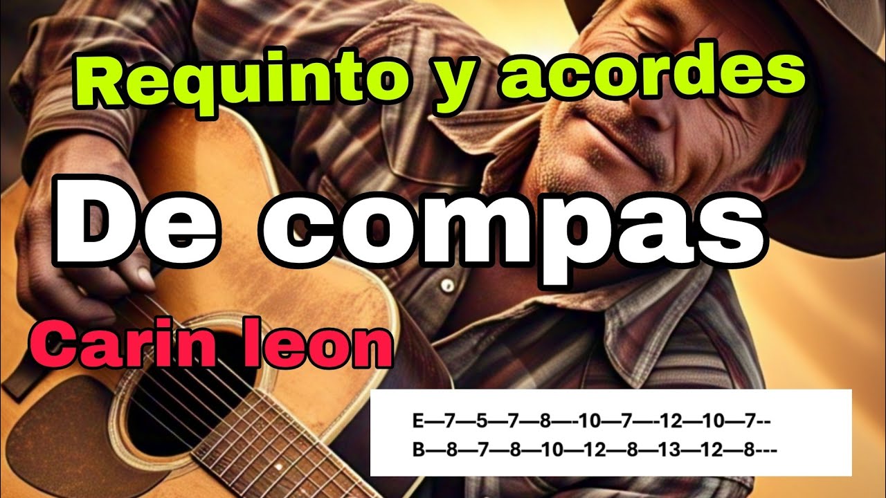 De compas - Tutorial - Requinto - Acordes - Carina leon