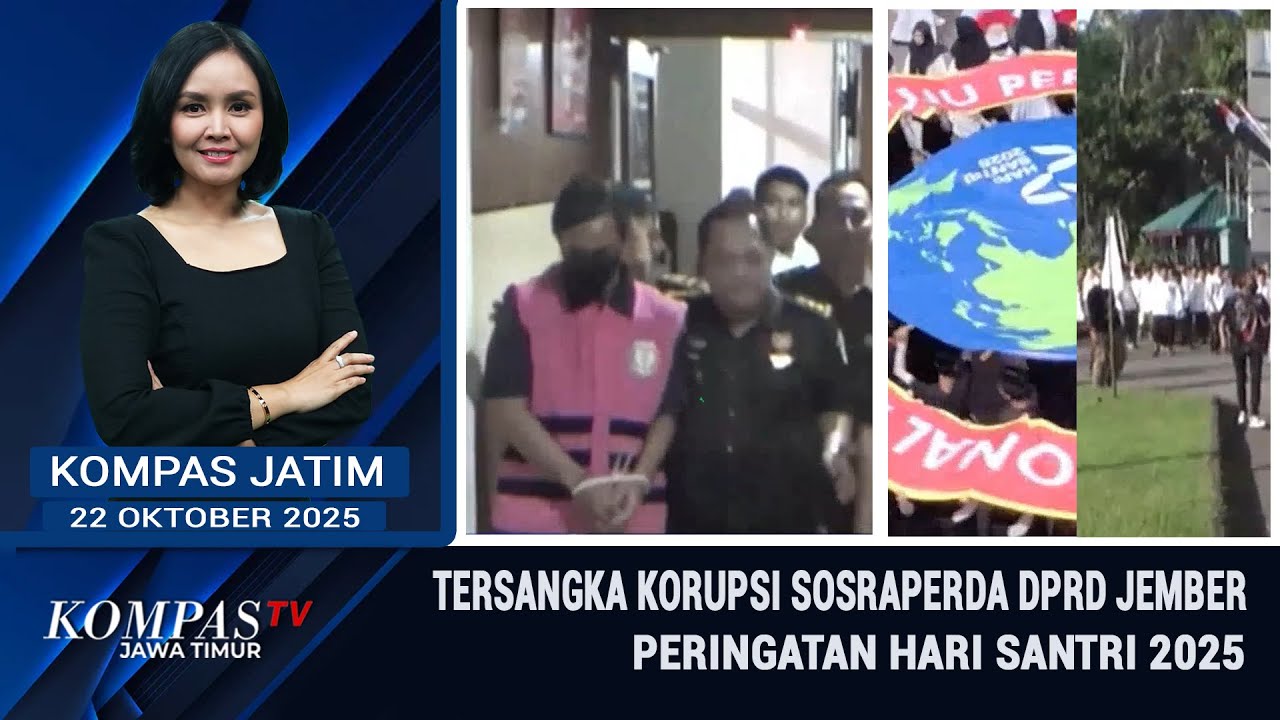 Wakil Ketua DPRD Jember Tersangka Korupsi - Peringatan Hari Santri 22 Oktober 2025 | Kompas Jatim