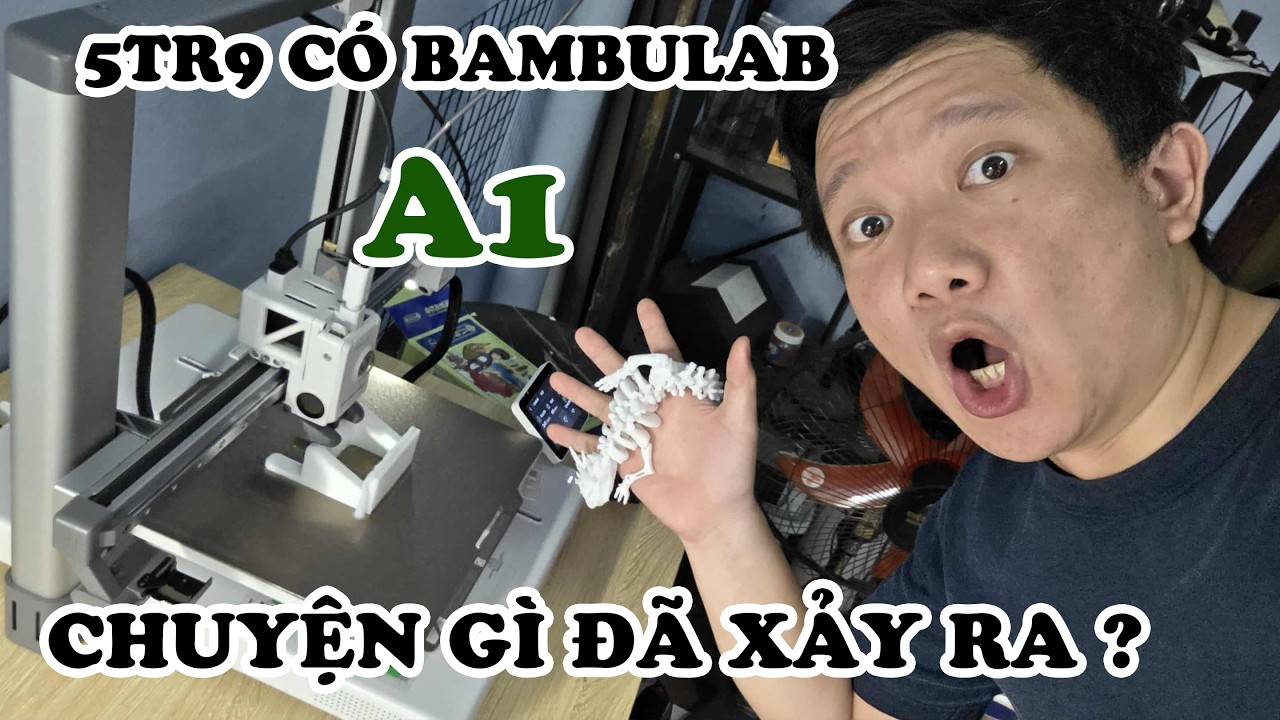 5tr9 có Bambulab A1! Chuyện gì đã xảy ra ???
