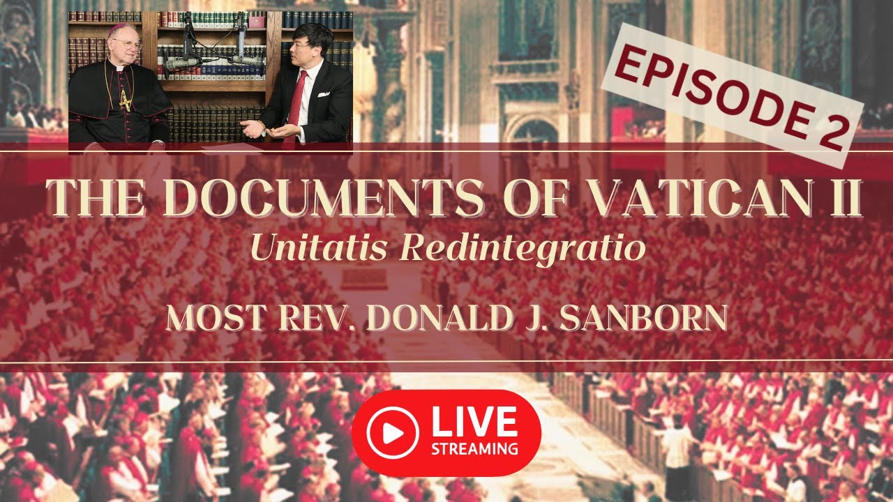 The Documents of Vatican II | Ep. 2: Unitatis Redintegratio
