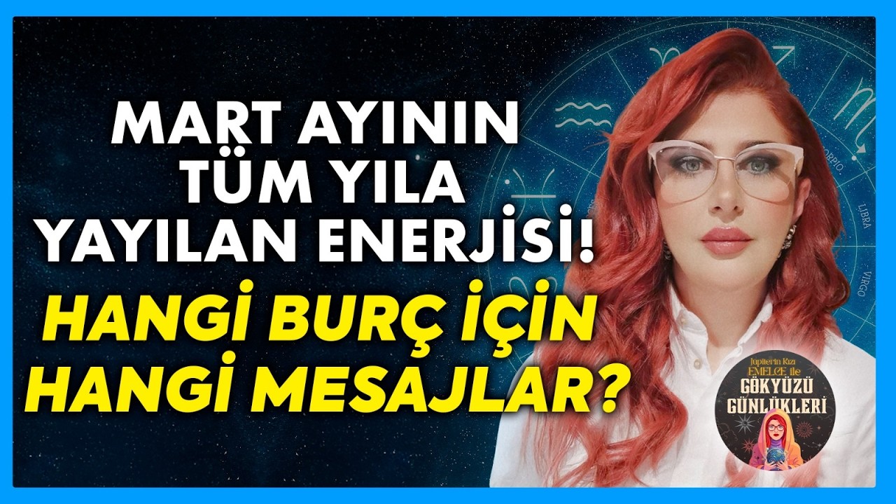 9 Yıl Etki Gösterecek Gökyüzü Hareketleri! Mart Ayının En Şanslı Burçları! PARA YAĞACAK! | BBO Yapım