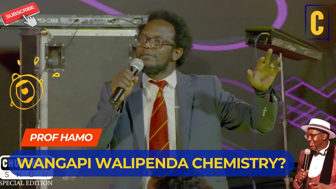 WANGAPI WALIPENDA CHEMISTRY? |PROF HAMO